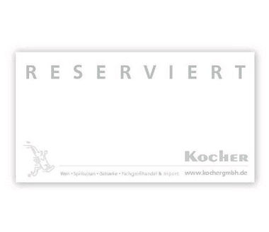 Reserviert Tischaufsteller 30er Gratis www.kochergmbh.de